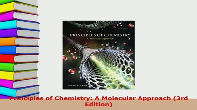 Download  Principles of Chemistry A Molecular Approach 3rd Edition Download Online