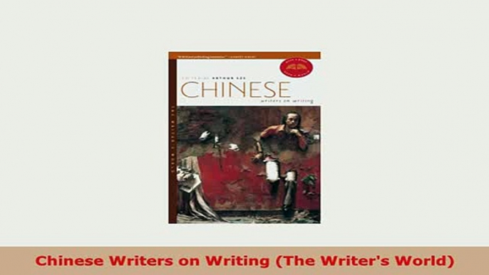 PDF  Chinese Writers on Writing The Writers World PDF Book Free