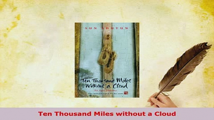 PDF  Ten Thousand Miles without a Cloud Download Online