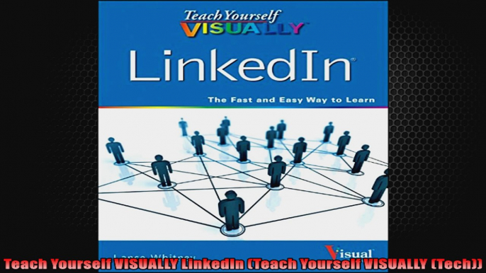 Teach Yourself VISUALLY LinkedIn Teach Yourself VISUALLY Tech