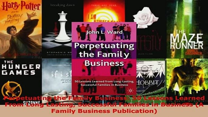 PDF  Perpetuating the Family Business 50 Lessons Learned From Long Lasting Successful Families Free Books