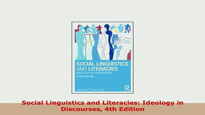 PDF  Social Linguistics and Literacies Ideology in Discourses 4th Edition Read Full Ebook