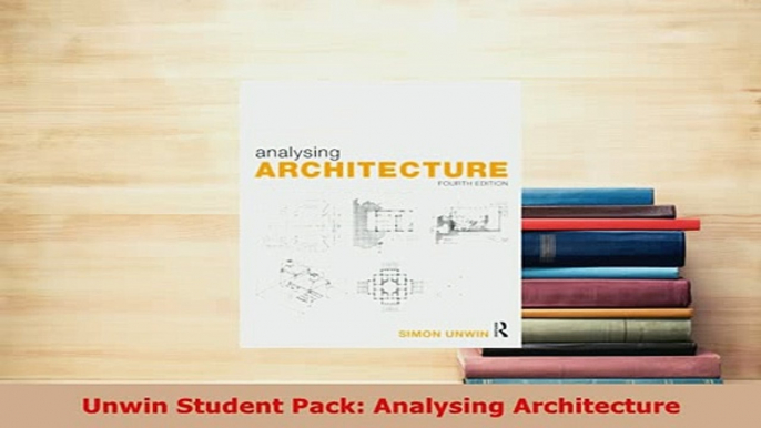 Download  Unwin Student Pack Analysing Architecture PDF Book Free