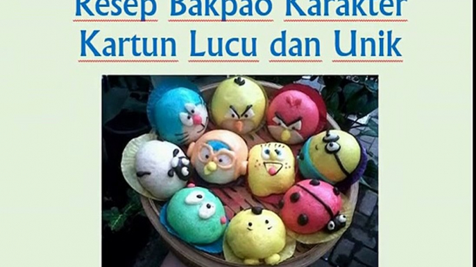 RESEP Cara Membuat BAKPAO KARAKTER Kartun Lucu dan Mudah Dibuat