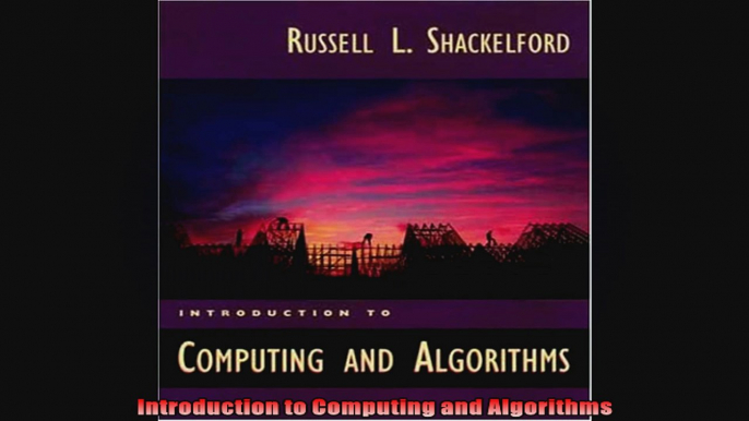 Introduction to Computing and Algorithms