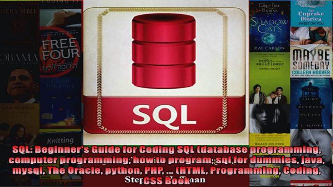 SQL Beginners Guide for Coding SQL database programming computer programming how to