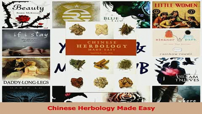 Download  Chinese Herbology Made Easy PDF Online