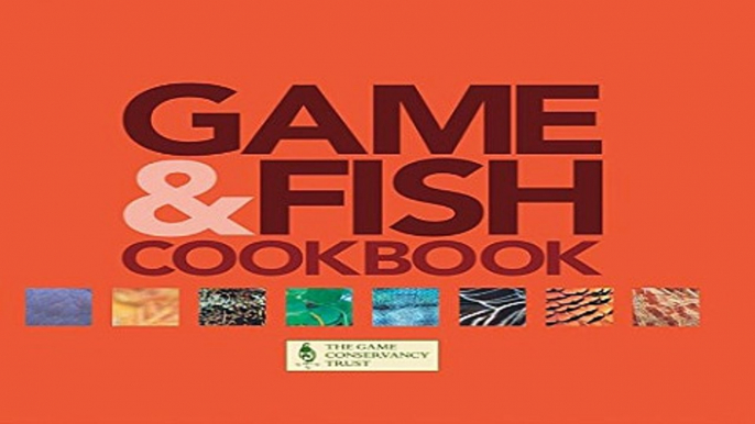 Read Farlow s Game and Fish Cookbook Ebook pdf download