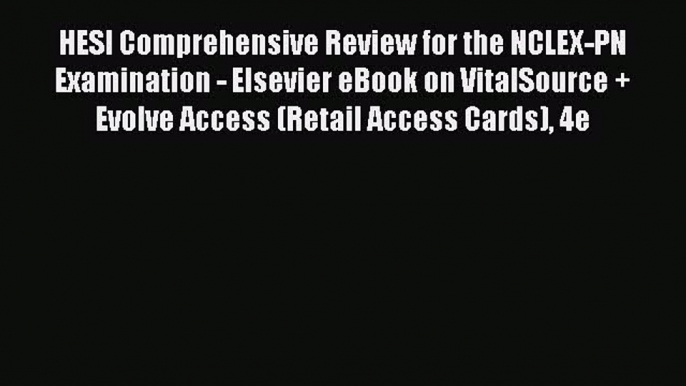 Read HESI Comprehensive Review for the NCLEX-PN Examination - Elsevier eBook on VitalSource