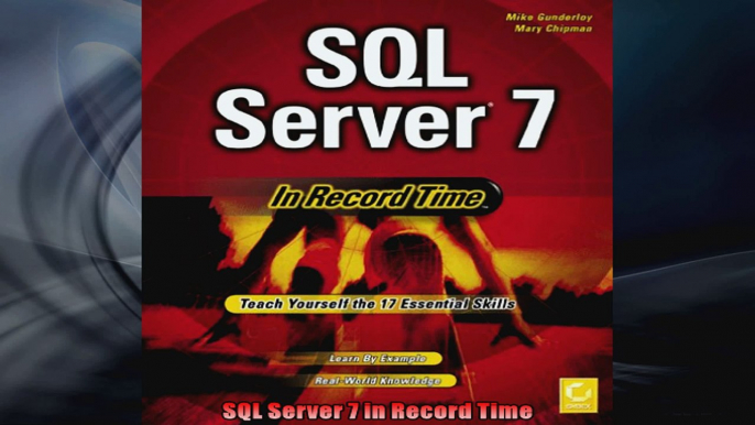 SQL Server 7 in Record Time