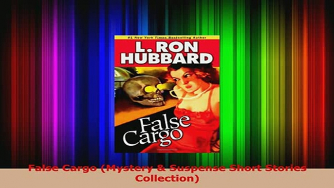 Download  False Cargo Mystery  Suspense Short Stories Collection PDF Full Ebook