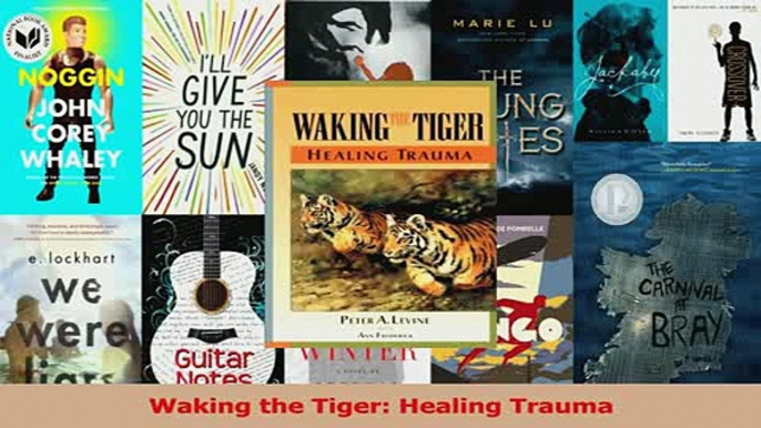 Download  Waking the Tiger Healing Trauma Ebook Online