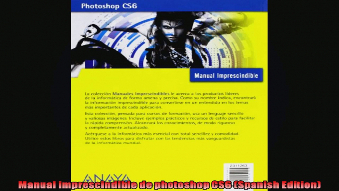 Manual imprescindible de photoshop CS6 Spanish Edition