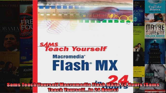 Sams Teach Yourself Macromedia Flash MX in 24 Hours Sams Teach Yourselfin 24 Hours