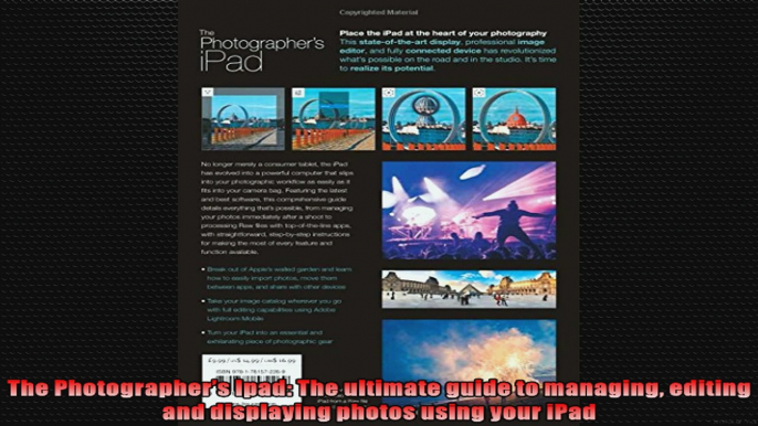 The Photographers Ipad The ultimate guide to managing editing and displaying photos