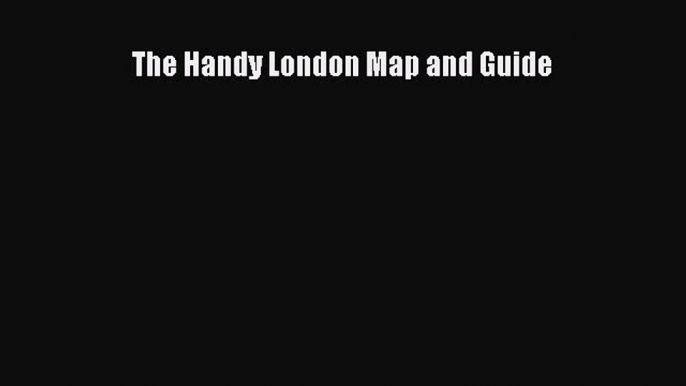 Download The Handy London Map and Guide PDF Online