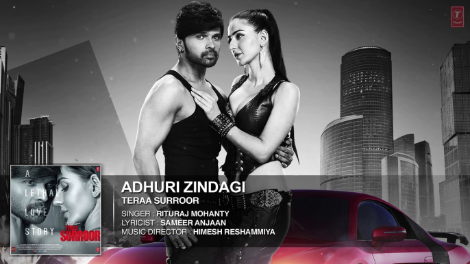 ADHURI ZINDAGI Full Song (Audio) _ TERAA SURROOR _ Himesh