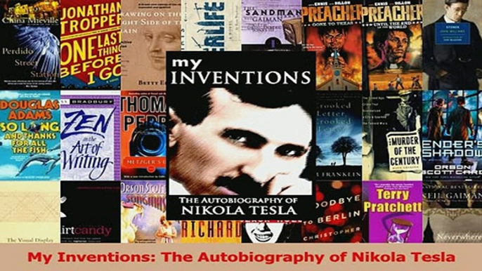 Read  My Inventions The Autobiography of Nikola Tesla Ebook Online