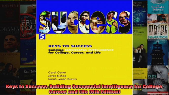 Keys to Success Building Successful Intelligence for College Career and Life 5th