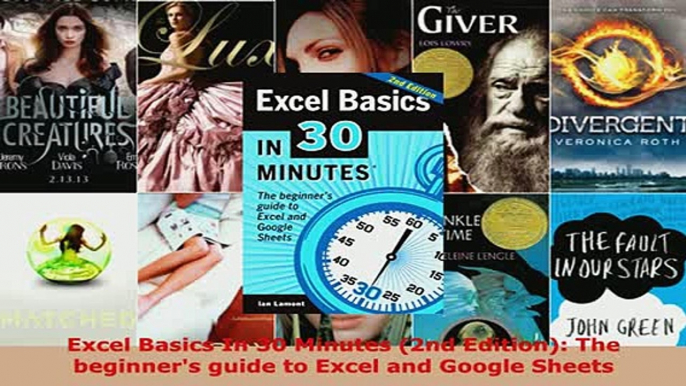 PDF  Excel Basics In 30 Minutes 2nd Edition The beginners guide to Excel and Google Sheets Download Full Ebook