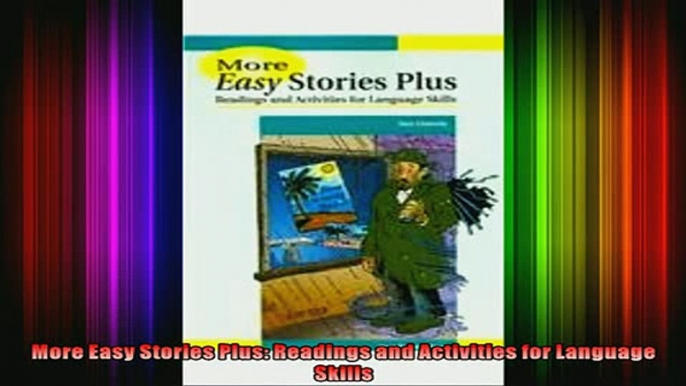 Read  More Easy Stories Plus Readings and Activities for Language Skills  Full EBook