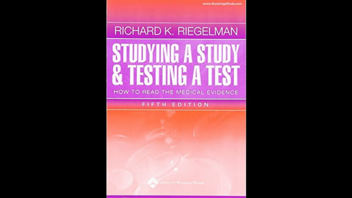 Studying a Study and Testing a Test How to Read the Medical Evidence Core Handbook Series in Pediatrics