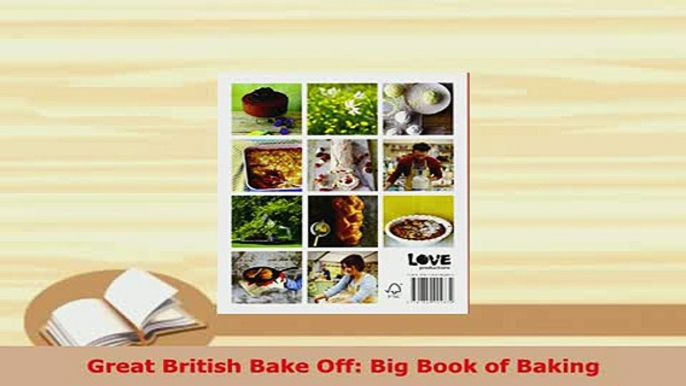 PDF  Great British Bake Off Big Book of Baking Read Online