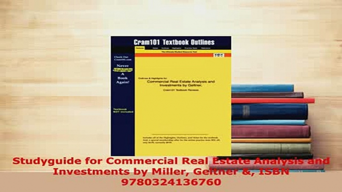 Download  Studyguide for Commercial Real Estate Analysis and Investments by Miller Geltner  ISBN Download Online