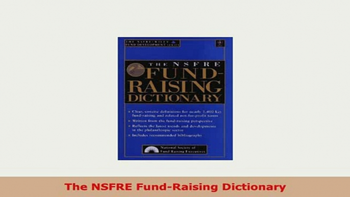 PDF  The NSFRE FundRaising Dictionary Read Online