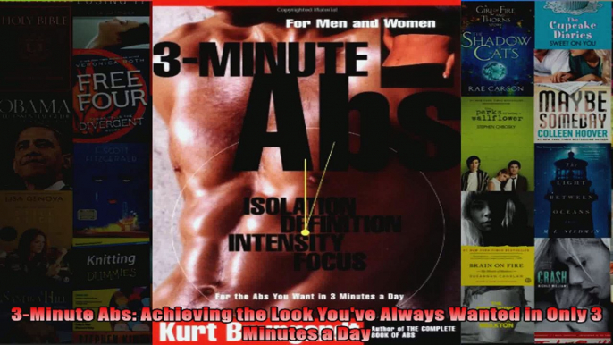 Read  3Minute Abs Achieving the Look Youve Always Wanted in Only 3 Minutes a Day  Full EBook