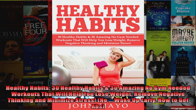 Download  Healthy Habits 30 Healthy Habits  30 Amazing No Gym Needed Workouts That Will Help You Full EBook Free