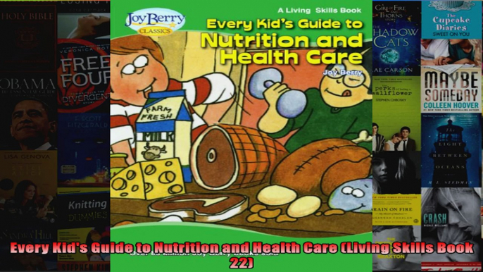 Read  Every Kids Guide to Nutrition and Health Care Living Skills Book 22  Full EBook