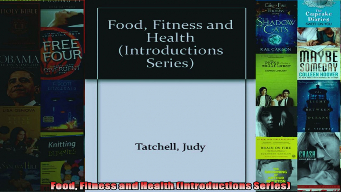 Read  Food Fitness and Health Introductions Series  Full EBook