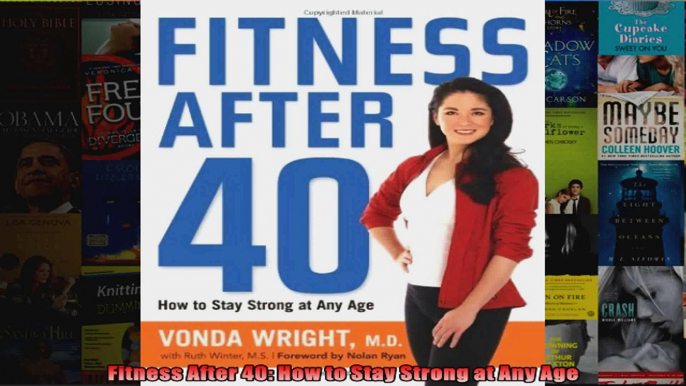 Download  Fitness After 40 How to Stay Strong at Any Age Full EBook Free