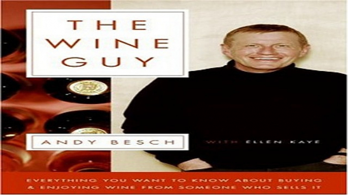 Read The Wine Guy  Everything You Want to Know about Buying and Enjoying Wine from Someone Who