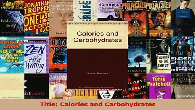 Read  Title Calories and Carbohydrates Ebook Free