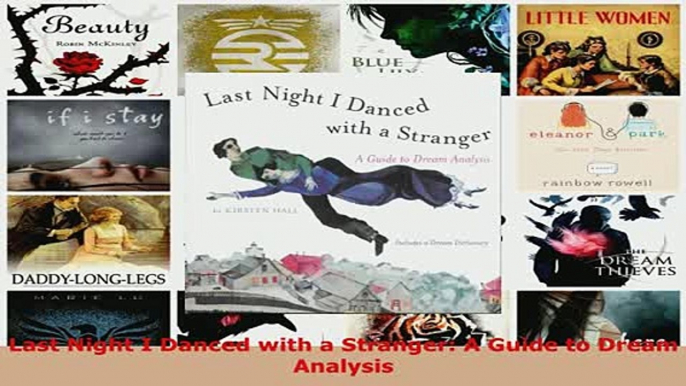 PDF  Last Night I Danced with a Stranger A Guide to Dream Analysis Download Full Ebook