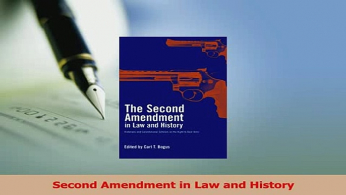 Read  Second Amendment in Law and History Ebook Free