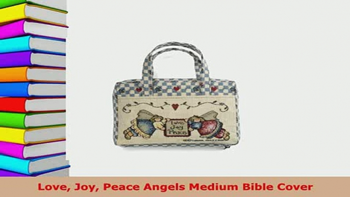 Download  Love Joy Peace Angels Medium Bible Cover Free Books