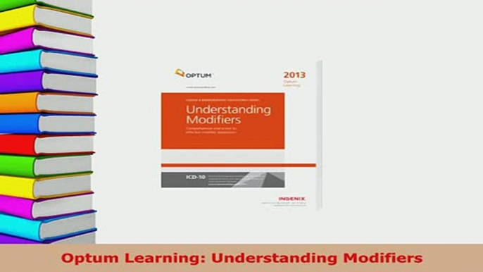 Download  Optum Learning Understanding Modifiers Free Books