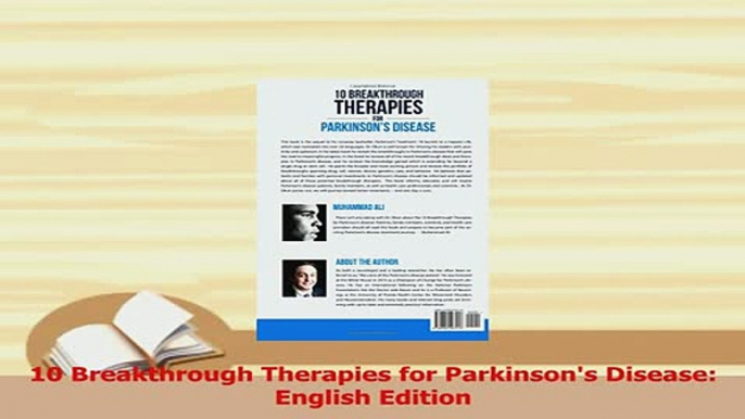 Download  10 Breakthrough Therapies for Parkinsons Disease English Edition Ebook Free