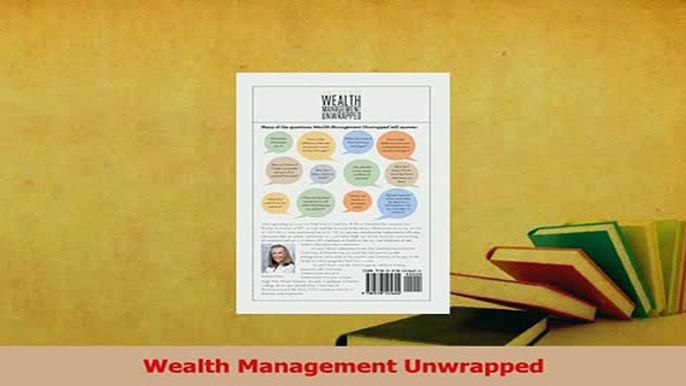 Read  Wealth Management Unwrapped Ebook Free