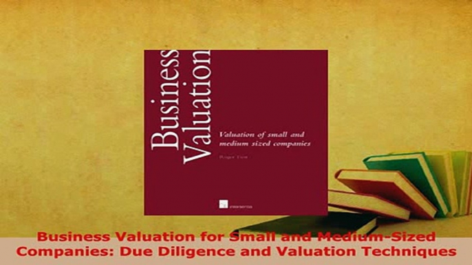 Read  Business Valuation for Small and MediumSized Companies Due Diligence and Valuation Ebook Free