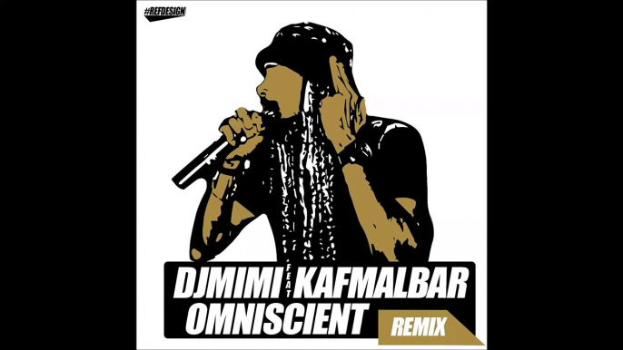 DJ MIMI FEAT KAF MALBAR OMNICIENT (REMIX) 2015