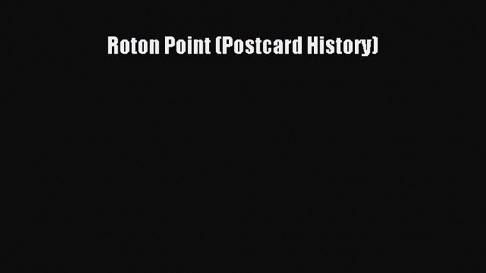 [PDF] Roton Point (Postcard History) [Download] Full Ebook