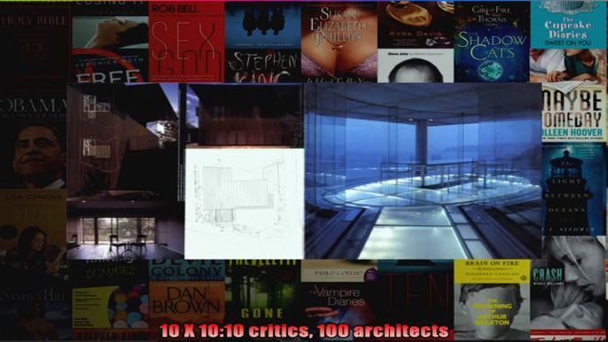 Read  10 X 1010 critics 100 architects  Full EBook