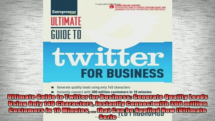 FREE DOWNLOAD  Ultimate Guide to Twitter for Business Generate Quality Leads Using Only 140 Characters  BOOK ONLINE