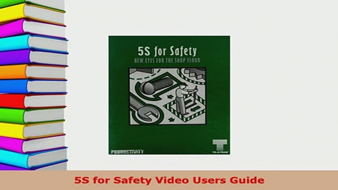 PDF  5S for Safety Video Users Guide Download Online