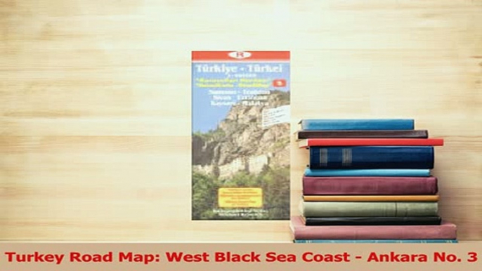 PDF  Turkey Road Map West Black Sea Coast  Ankara No 3 Download Full Ebook