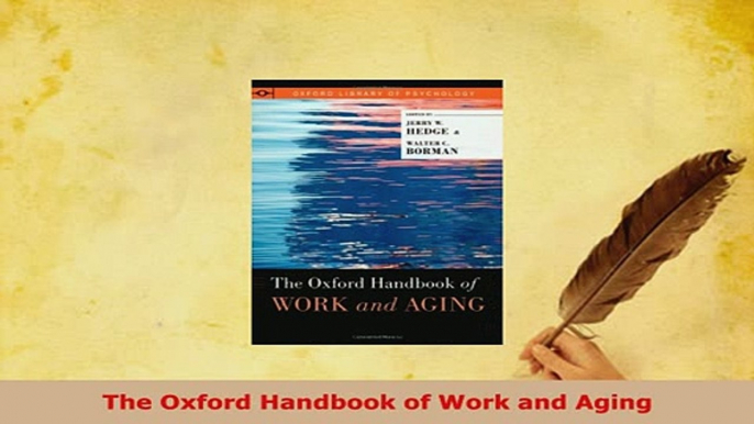 PDF  The Oxford Handbook of Work and Aging Download Full Ebook